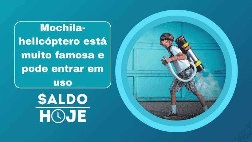 Mochila-helicóptero está muito famosa e pode entrar em uso