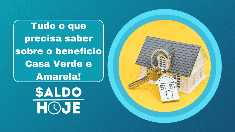 Tudo o que precisa saber sobre o benefício Casa Verde e Amarela!