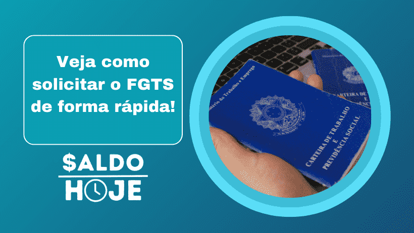 Veja como solicitar o FGTS de forma rápida!