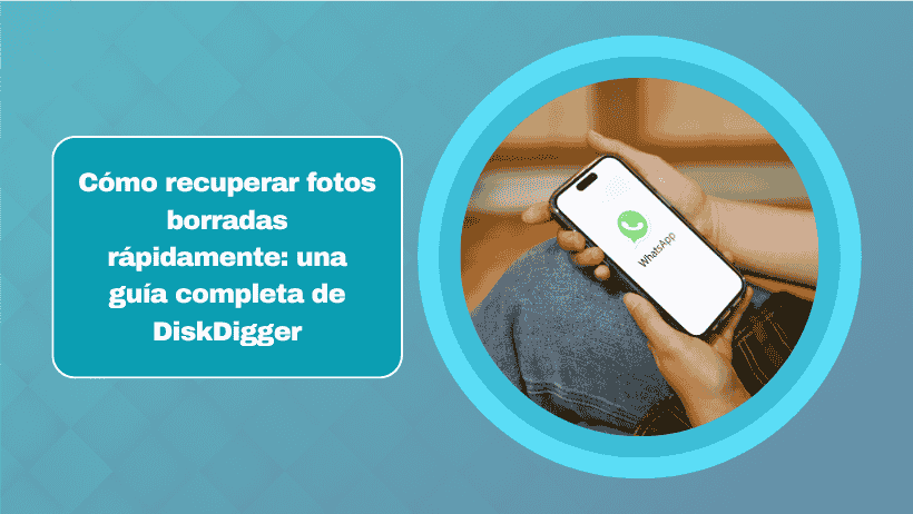 Cómo recuperar fotos borradas rápidamente: una guía completa de DiskDigger