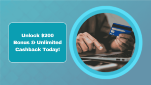Unlock $200 Bonus & Unlimited Cashback Today!